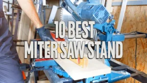 10 Best Miter Saw Stands of 2023