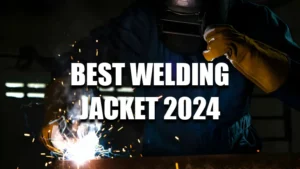 BEST WELDING JACKET 2024