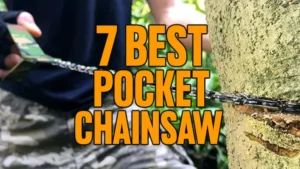 7 Best Pocket Chainsaw