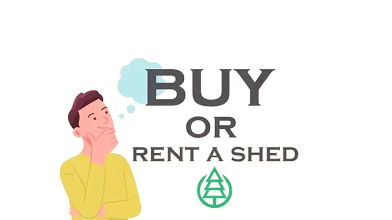 Buy or Rent a Shed?
