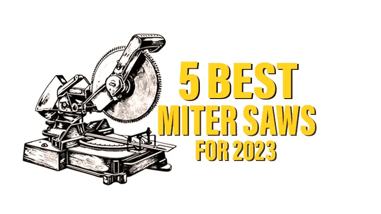 5 Best Miter Saws for 2024