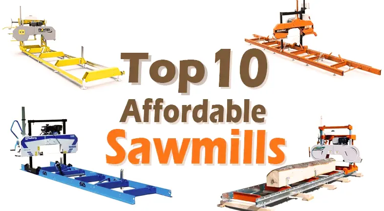 Top 5 Affordable Sawmills: Balancing Cost and Performance