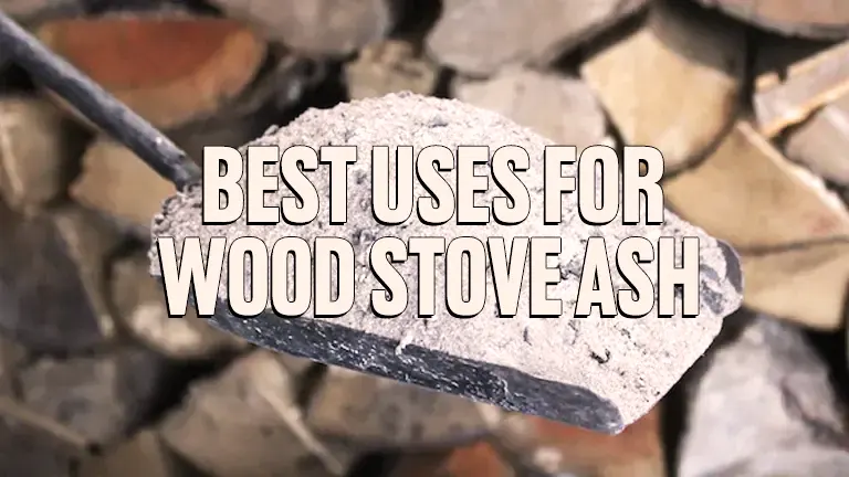 Best Uses for Wood Stove Ash 2024