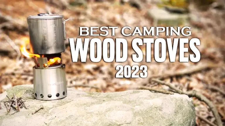 Best Camping Wood Stoves 2024