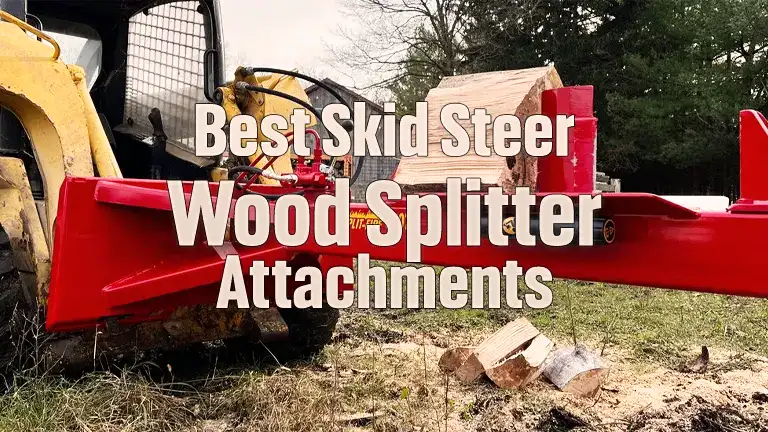 Best Skid Steer Wood Splitter Attachments