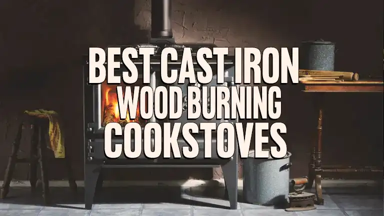 Best Cast Iron Wood Burning Cookstoves