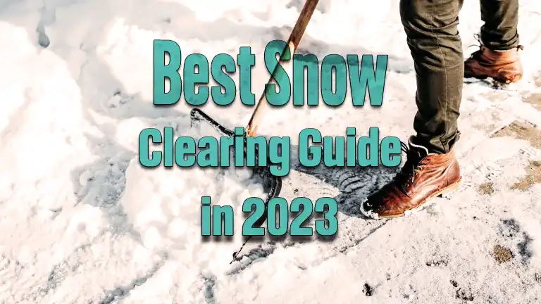 Best Snow Clearing Guide in 2024