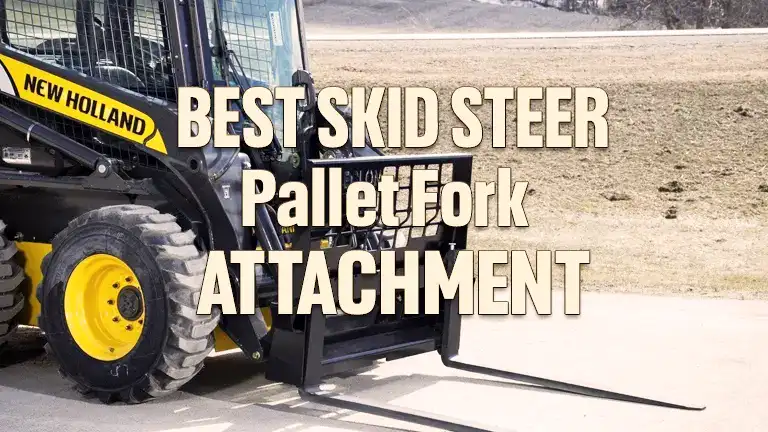 Best Skid Steer Pallet Fork Attachments