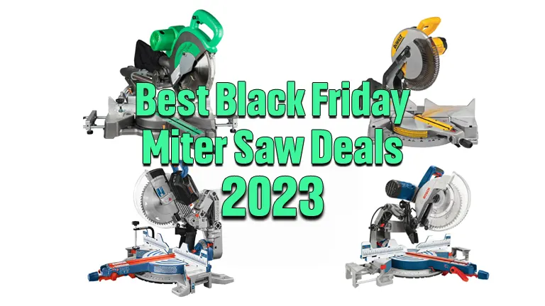 Best Black Friday Miter Saw Deals 2023