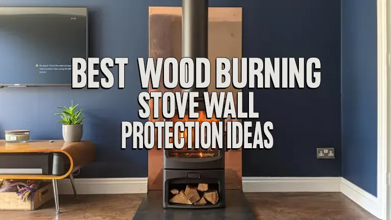 Best Wood Burning Stove Wall Protection Ideas