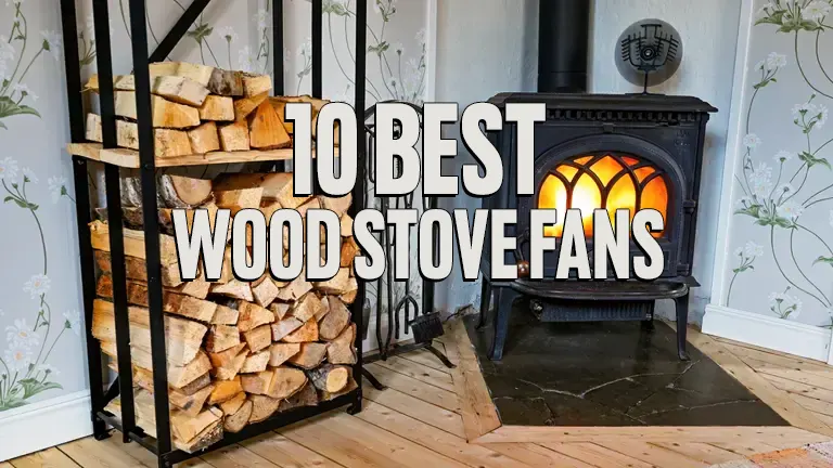 10 Best Wood Stove Fans 2024