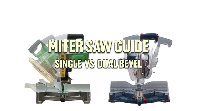 Single vs Double Bevel Miter Saw (Which to Buy & Why)