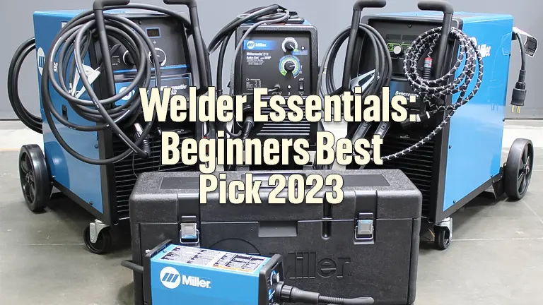 Welder Essentials: Beginner's Best Pick