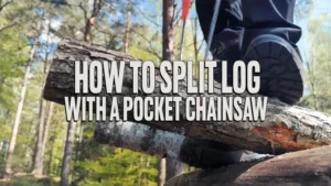 How to Split Log with a Pocket Chainsaw