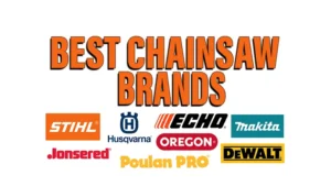Best Chainsaw Brands