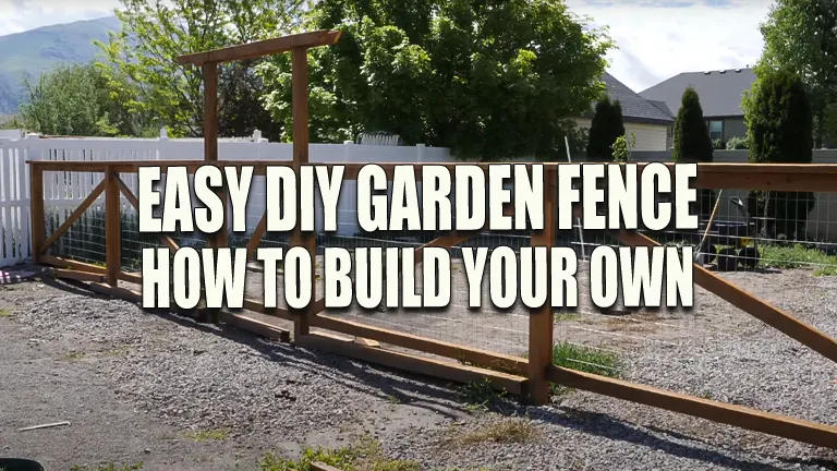 Easy DIY Garden Fence: How to Build Your Own