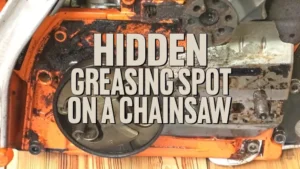Hidden Greasing Spot on a Chainsaw