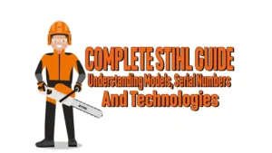 Complete STIHL Guide: Understanding Models, Serial Numbers, and Technologies