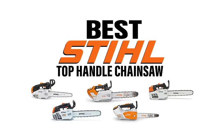 Best stihl top on sale handle chainsaw