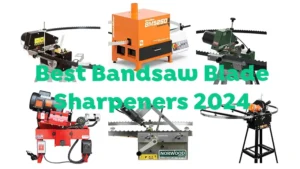 Best Bandsaw Blade Sharpeners of 2024