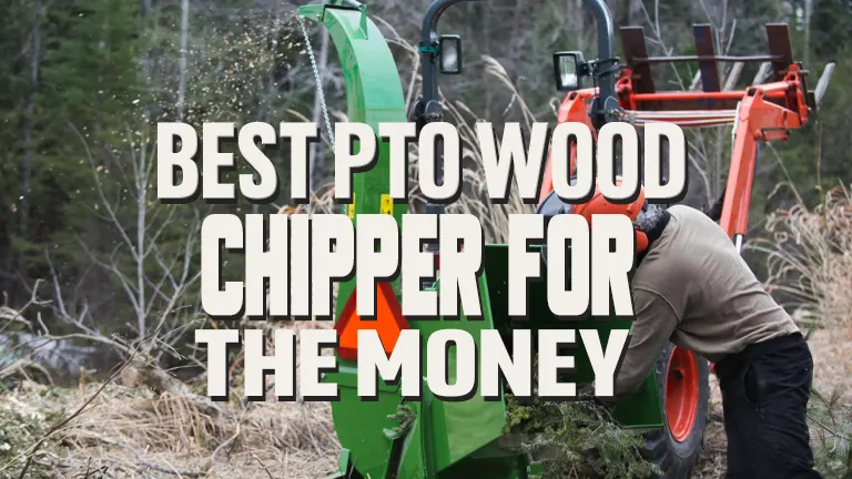 Best PTO Wood Chippers for the Money: In-Depth Reviews &amp; Comparisons