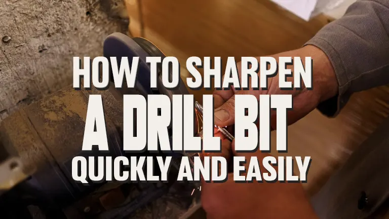 How to Sharpen a Drill Bit: Master Flawless Edges with Pro Tips