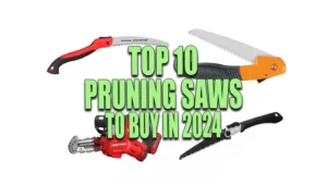 Graphic banner showcasing a collage of various pruning saws with the text 'Top 10 Pruning Saws to Buy in 2024' in bold lettering, set against a clear background.