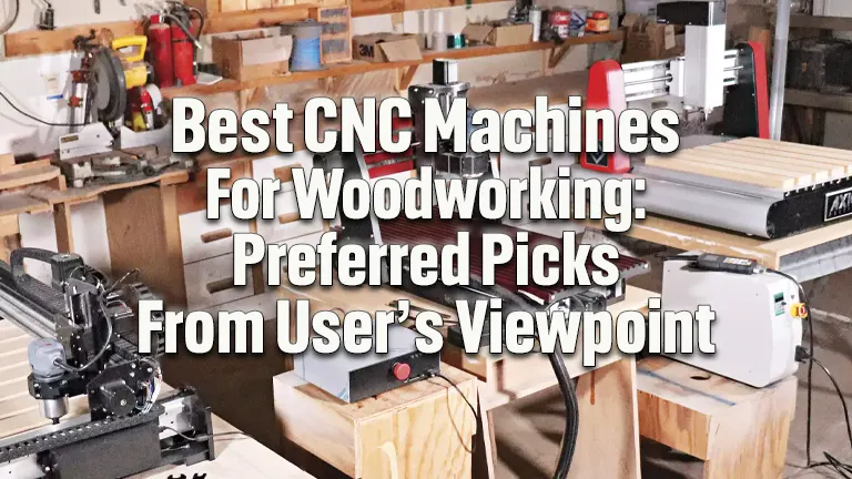 Best CNC Machines for Woodworking