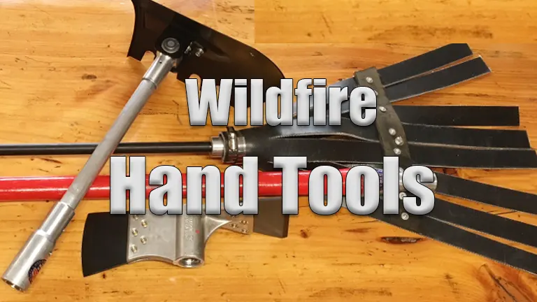Wildfire Hand Tools: The Essential Arsenal