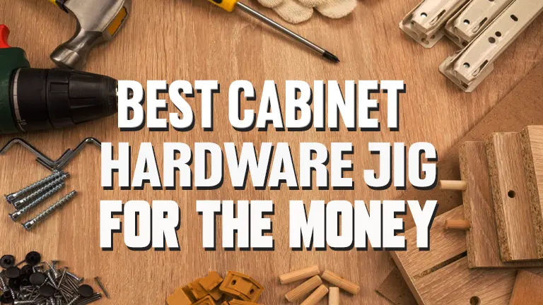 Best Cabinet Hardware Jig