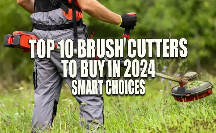 Top 10 Brush Cutters to Buy in 2024: Smart Choices